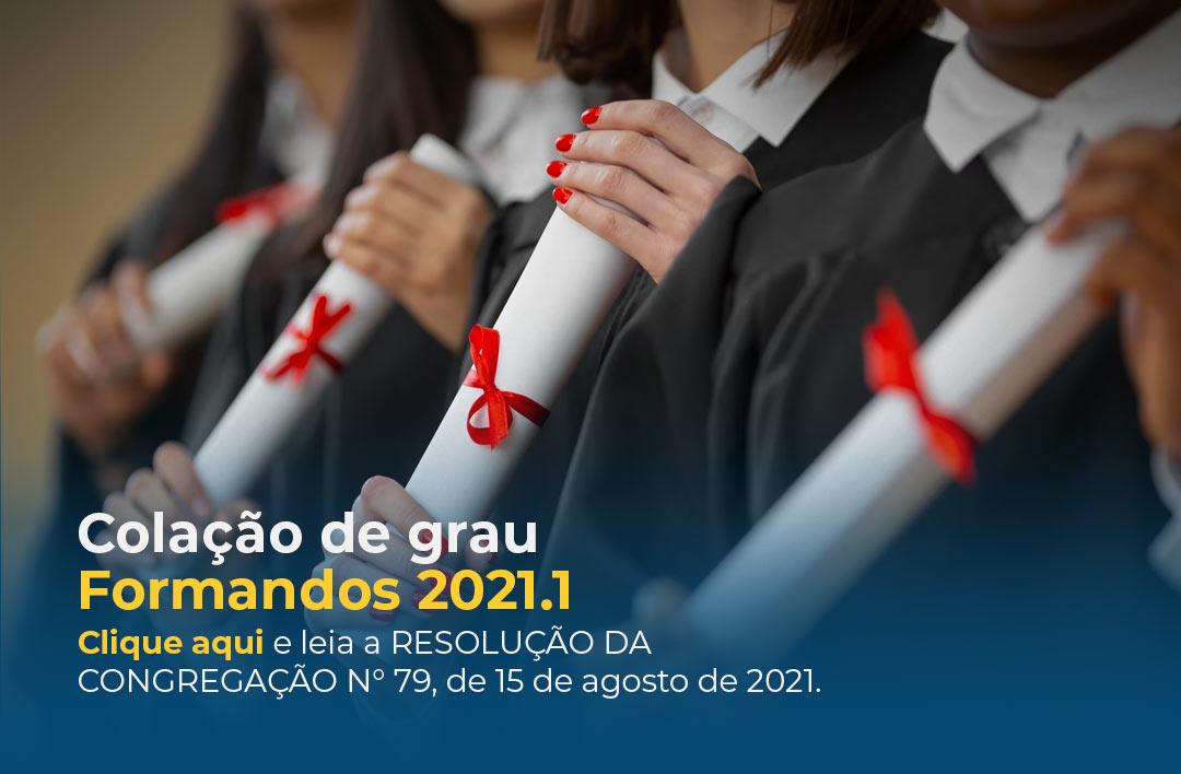 Colação de Grau dos alunos formandos no primeiro semestre de 2021