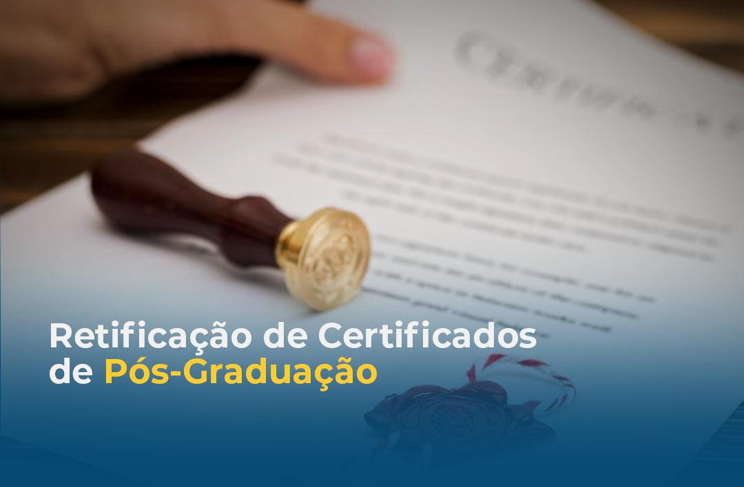 Retificação de Certificados de Pós-Graduação